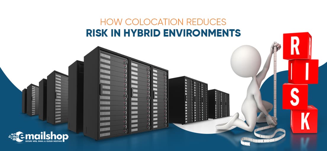 How Colocation Reduces Risk in Hybrid Environments
