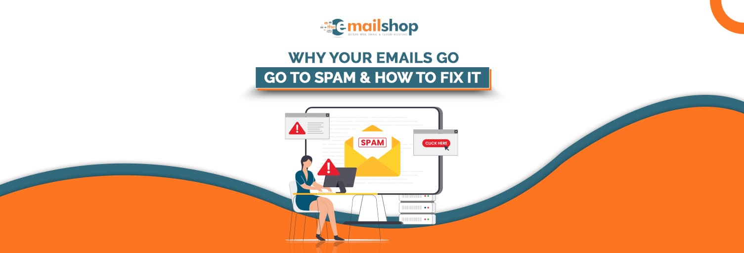 Why Your Emails Go to Spam & How to Fix It