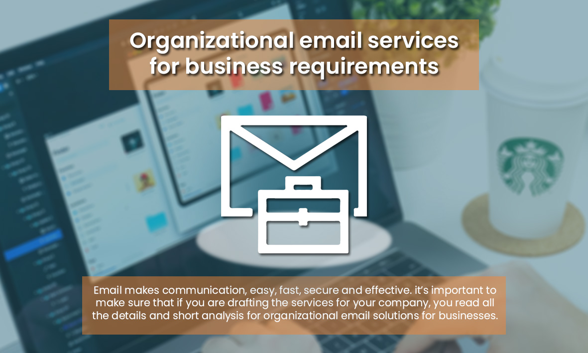 Email Services for Business - Best Options and Requirements