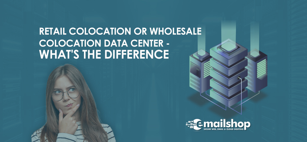 Retail Colocation or Wholesale Colocation Data Center