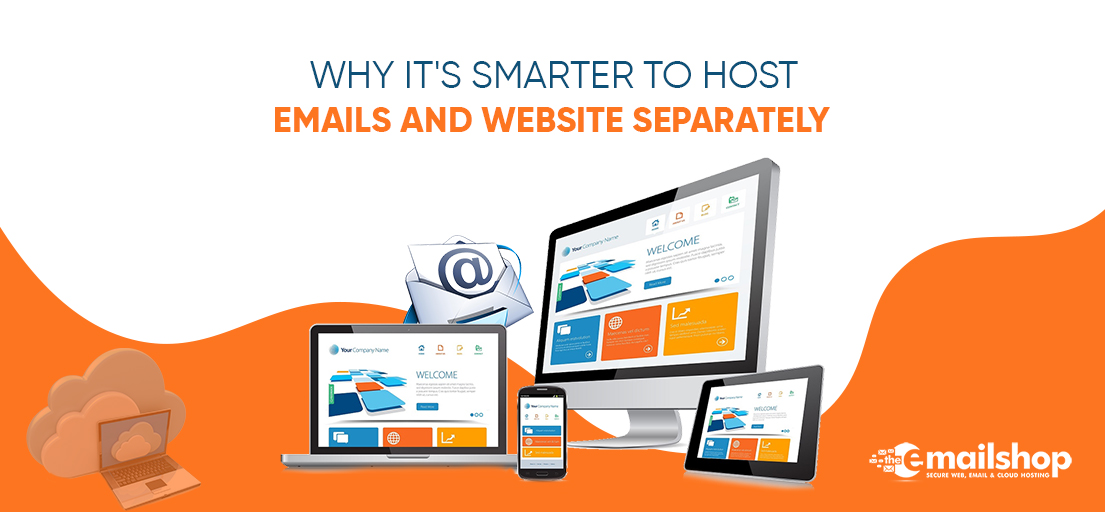 Why It's Smarter to Host Your Emails and Website Separately